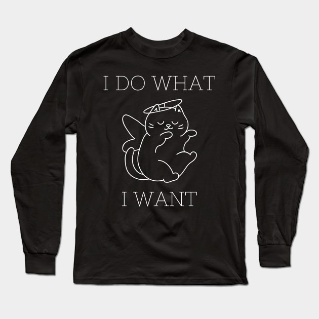 I Do What I Want. Cute Cat. Long Sleeve T-Shirt by That Cheeky Tee